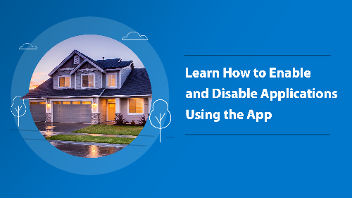 Learn How to Enable and Disable Applications Using the App